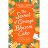 The Secret of Orange Blossom Cake