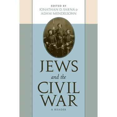 Jews and the Civil War: A Reader