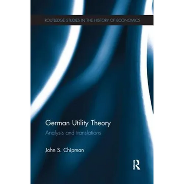 German Utility Theory: Analysis and Translations