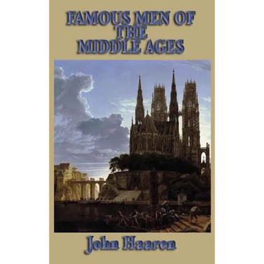 Famous Men of the Middle Ages
