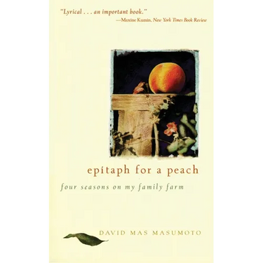 Epitaph for a Peach: Four Seasons on My Family Farm