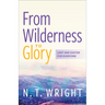 From Wilderness to Glory