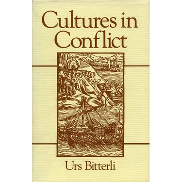 Cultures in Conflict: Encounters Between European and Non-European Cultures, 1492-1800