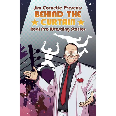 Jim Cornette Presents: Behind the Curtain Real Pro Wrestling Stories