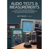 Audio Tests & Measurements: How to Test Electronic Components, Audiophile & Guitar Amplifiers and Loudspeakers Using Modern and Vintage Test Instrumen