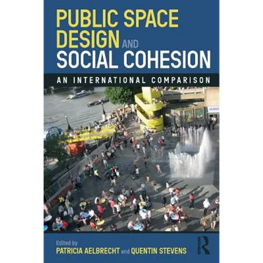 Public Space Design and Social Cohesion: An International Comparison