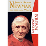 John Henry Newman-His Life and Work