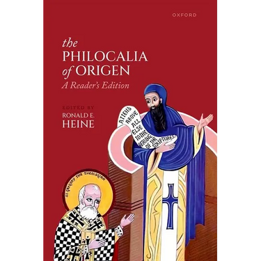 The Philocalia of Origen: A Reader's Edition
