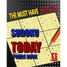 Sudoku Today Puzzle I: Sudoku Today Puzzle I The must have 2016-2017
