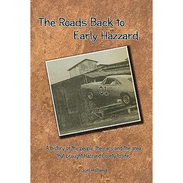 The Roads Back to Early Hazzard