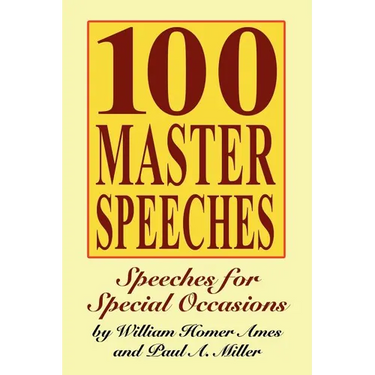 100 Master Speeches: Speeches for Special Occasions