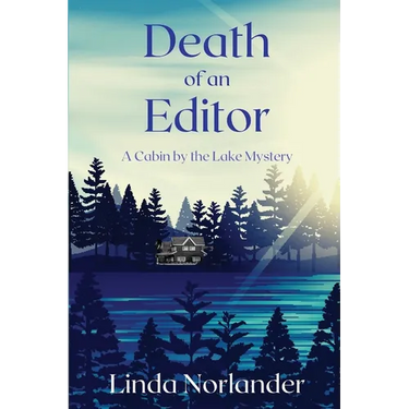 Death of an Editor: A Cabin by the Lake Mystery