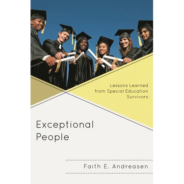 Exceptional People: Lessons Learned from Special Education Survivors