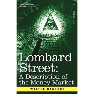 Lombard Street: A Description of the Money Market