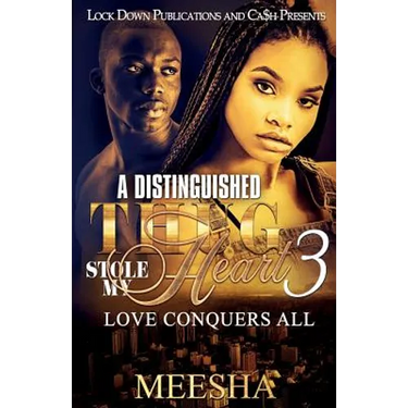 A Distinguished Thug Stole My Heart 3: Love Conquers All