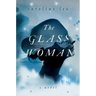 The Glass Woman