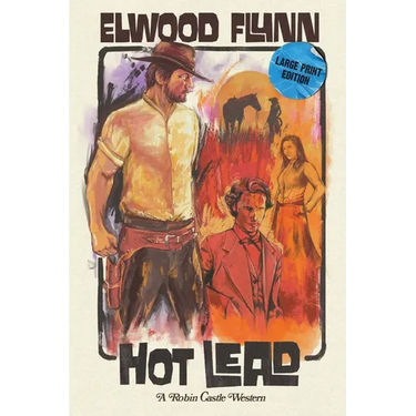 Hot Lead: Large Print Edition