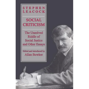 Social Criticism: The Unsolved Riddle of Social Justice and Other Essays
