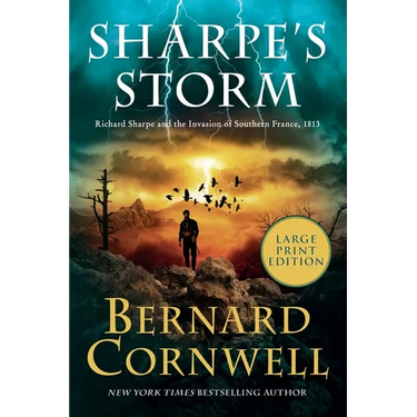Sharpe's Storm: Richard Sharpe and the Invasion of Southern France, 1813