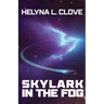 Skylark in the Fog