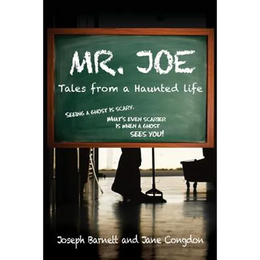 Mr. Joe: Tales from a Haunted Life