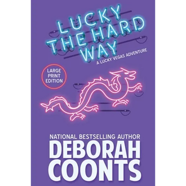Lucky the Hard Way: Large Print Edition