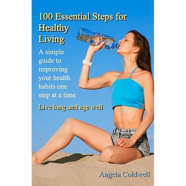100 Essential Steps For Healthy Living