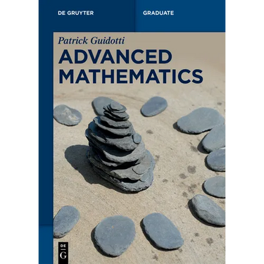 Advanced Mathematics: An Invitation in Preparation for Graduate School