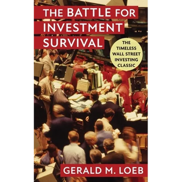 The Battle for Investment Survival: Revised and Expanded Edition
