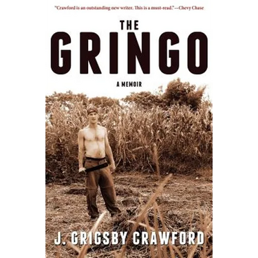 The Gringo: A Memoir