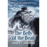 The Belly of the Beast: Book II in The Jungle War Series