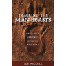 Tracking the Man-Beasts: Sasquatch, Vampires, Zombies, and More