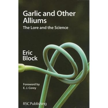Garlic and Other Alliums: The Lore and the Science