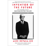 Inventor of the Future: The Visionary Life of Buckminster Fuller