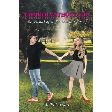 A World Without You: Betrayal of a Forbidden Love: Book Three