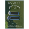 Equity at the End: The New American Way of Death
