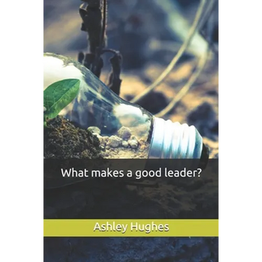 What makes a good leader?