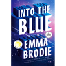Into the Blue: Reese's Book Club: A Love Story