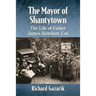 The Mayor of Shantytown: The Life of Father James Renshaw Cox