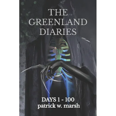 The Greenland Diaries: Days 1 - 100