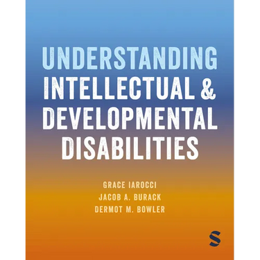 Understanding Intellectual and Developmental Disabilities