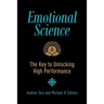 Emotional Science: The Key to Unlocking High Performance