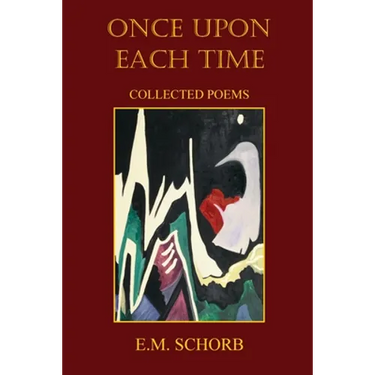 Once Upon Each Time: Collected Poems