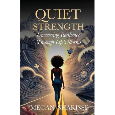 Quiet Strength: Uncovering Resilience Through Life's Storms