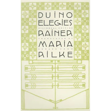 Duino Elegies: A Bilingual Edition