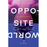 Opposite World