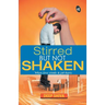 Stirred But Not Shaken