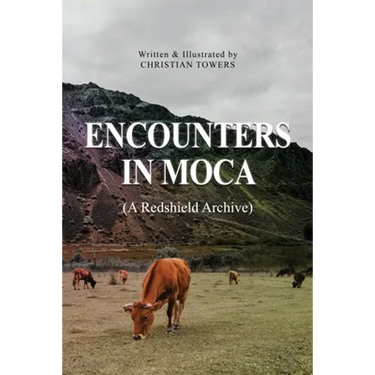 Encounters in Moca: (A Redshield Archive)