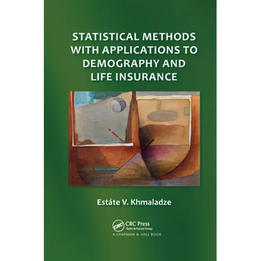 Statistical Methods with Applications to Demography and Life Insurance