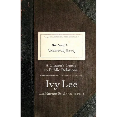 Mr. Lee's Publicity Book: A Citizen's Guide to Public Relations